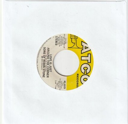 Sons Of Robin Stone - Got To Get You Back + Love Is Just Around The Corner (Vinylsingle)