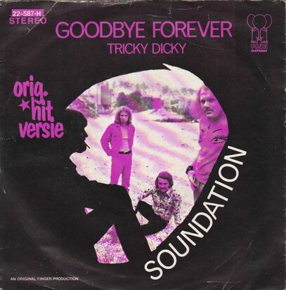 Soundation - Goodbye forever + Rricky dicky (Vinylsingle)