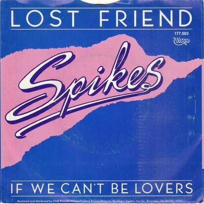 Spikes - Lost Friend + If We Can't Be Lovers (Vinylsingle)