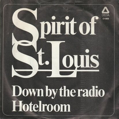 Spirit of St Louis - Down by the radio + Hotelroom (Vinylsingle)