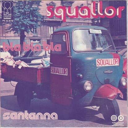 Squaller - Bla bla bla + Santanna (Vinylsingle)