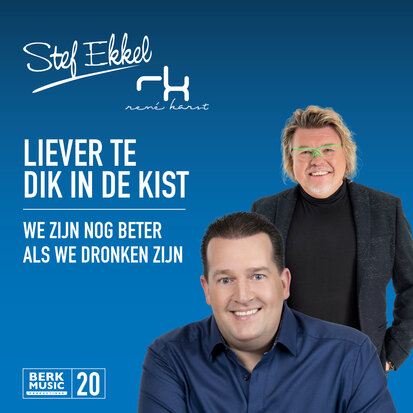 Stef Ekkel en Rene Karst - Liever Te Dik In De Kist + We Zijn Nog Beter Als We Dronken Zijn (Vinylsingle)