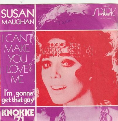 Susan Maughan - I Can't Make You Love Me + I'm Gonna Get That Guy (Vinylsingle)