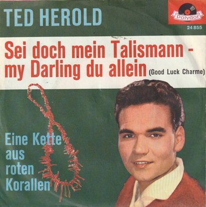 Ted Herold - Sei doch mein talisman (Good luch charm) + Eine kette (Vinylsingle)