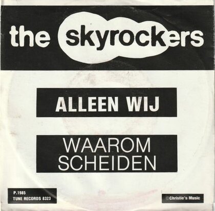 The Skyrockers - Allen Wij + Waarom Scheiden (Vinylsingle)