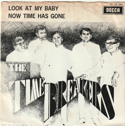 Time Breakers - Look At My Baby + Now Time Has Gone (Vinylsingle)