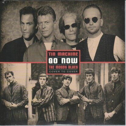 Tin Machine / Moody Blues - Go Now (Vinylsingle)