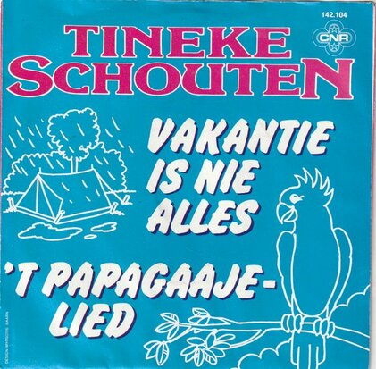 Tineke Schouten - Vakantie is nie alles + Papagaaje-lied (Vinylsingle)