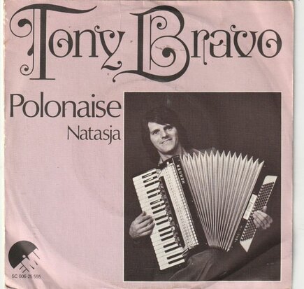 Tony Bravo - Polonaise + Natasja (Vinylsingle)