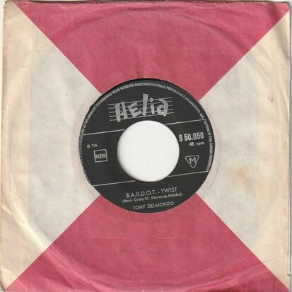 Tony Delmondo - B.A.R.D.O.T.-Twist + Sing Baby Sing (Vinylsingle)