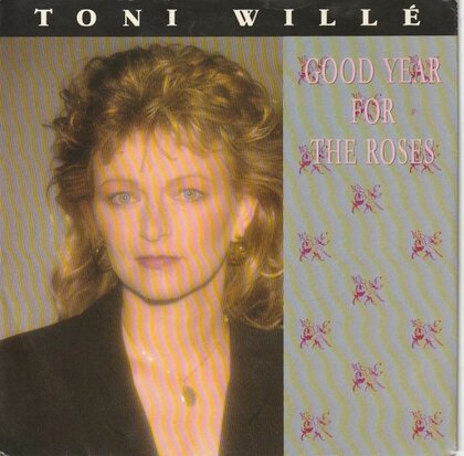 Tony Wille - Good Year For The Roses + The Writing On The Wall (Vinylsingle)