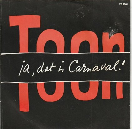 Toon Hermans - Want dat is carnaval + Heb je nog een blommetje (Vinylsingle)