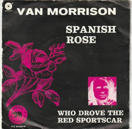 Van Morrison - Spanish rose + Who drove the red sportscar (Vinylsingle)