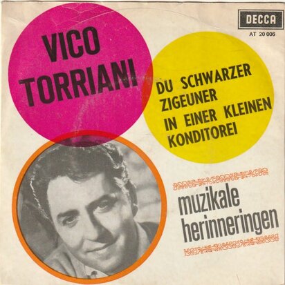 Vico Torriani - Du schwarze zigeuner + In einer kleinen konditorei (Vinylsingle)