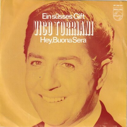 Vico Torriani - Hey, Buona Sera + Ein Susses Gift  (Vinylsingle)