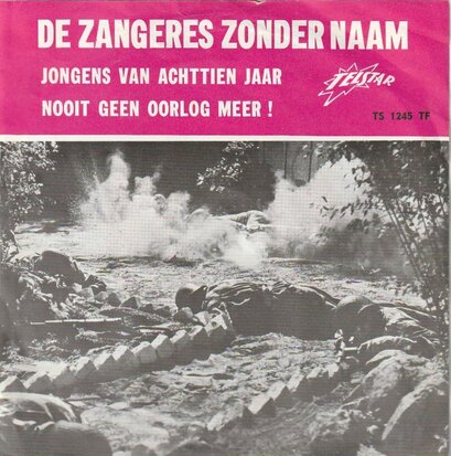 Zangeres Zonder Naam - Jongens van achttien jaar + Nooit geen oorlog meer! (Vinylsingle)