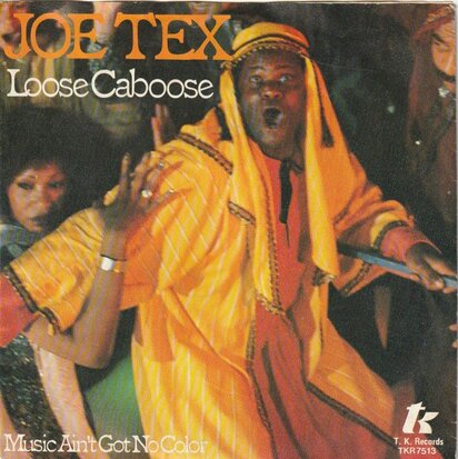 Joe Tex - Loose Caboose + Music ain't got no color (Vinylsingle)