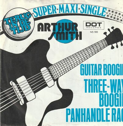 Arthur Smith - Guitar boogie + 3 way boogie + Panhandle rag (Vinylsingle)