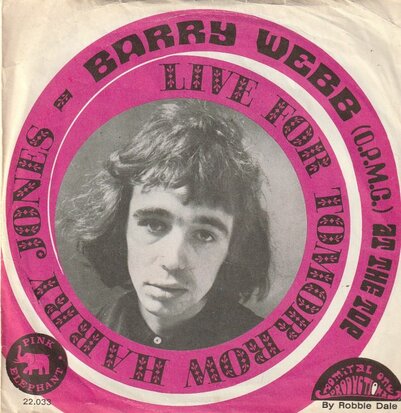 Barry Webb - Live For Tomorrow Harry Jones + At The Top (Vinylsingle)