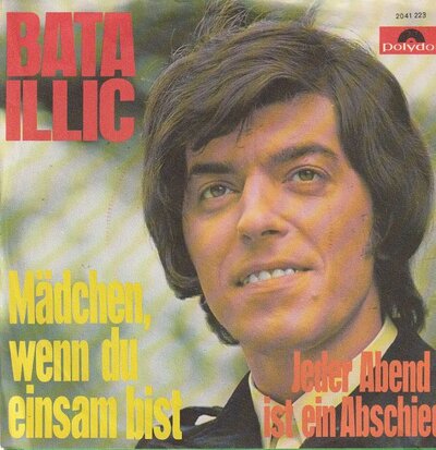 Bata Illic - Madchen, wenn du einsam bist + Jeder abend ist ein abschied (Vinylsingle)