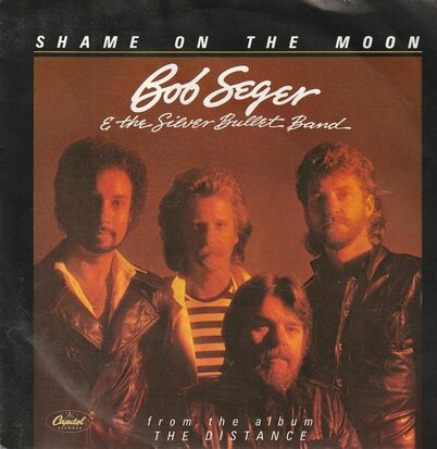 Bob Seger - Shame on the moon + House behind a house (Vinylsingle)