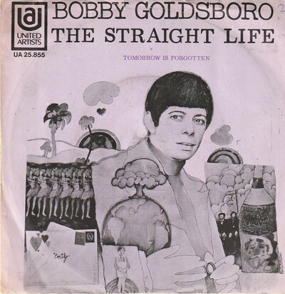 Bobby Goldsboro - The straight life + Tomorrow is forgotten (Vinylsingle)