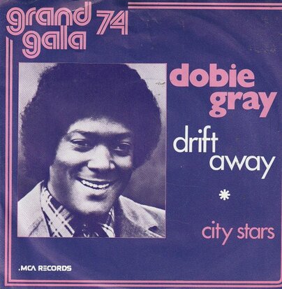 Dobie Gray - Drift away + City stars (Vinylsingle)