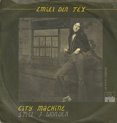 Emiel Den Tex - City Machine + Still I Wonder (Vinylsingle)