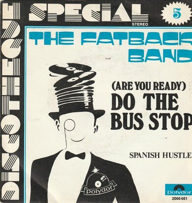 Fatback Band - Do the bus stop + Spanish hustle (Vinylsingle)