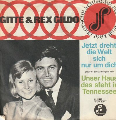 Gitte & Rex Gildo - Jetzt Dreht Die Welt Sich Nur Um Dich + Unser Haus, Das Steht In Tennessee (Vinylsingle)