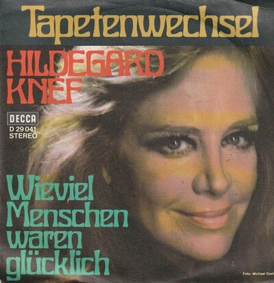 Hildegard Knef - Tapetenwechsel + Wieviel Menschen Waren Glcklich, Das Du Gelebt? (Vinylsingle)