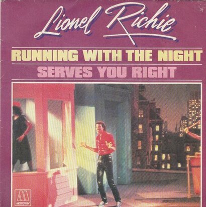 Lionel Richie - Running with the night + Serves you right (Vinylsingle)