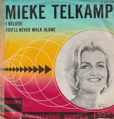 Mieke Telkamp - I believe + You'll never walk alone (Vinylsingle)