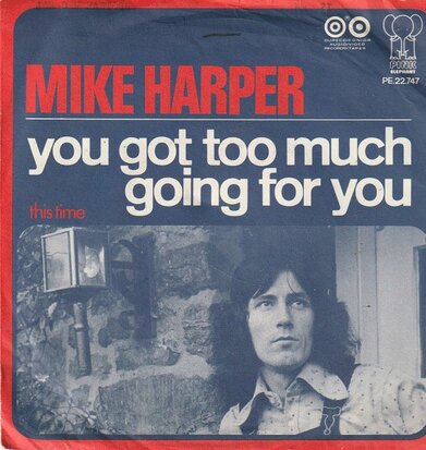 Mike Harper - You Got Too Much Going For You + This Time (Vinylsingle)