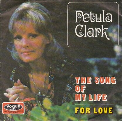 Petula Clark - The song of my life + For love (Vinylsingle)