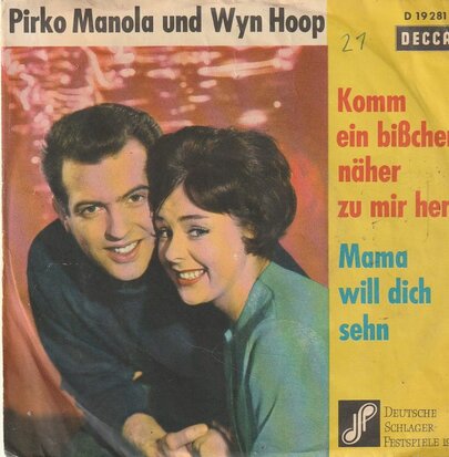 Pirko Manola - Komm Ein Bischen Naher Zu Mir Her +Mama Will Dich Sehn (Vinylsingle)