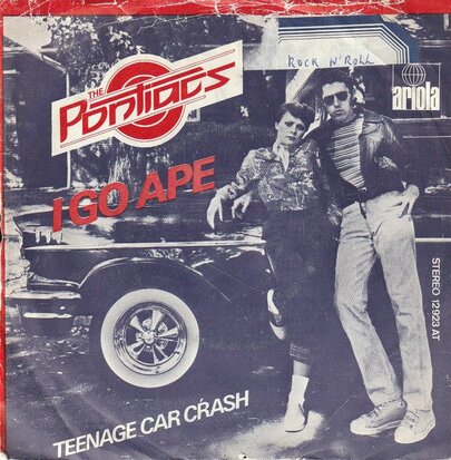 Pontiacs - I go ape + Teenage car crash (Vinylsingle)