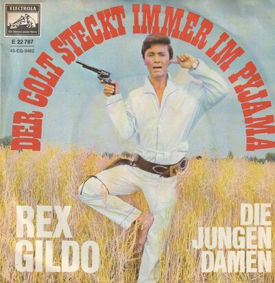 Rex Gildo - Der Colt Steckt Immer Im Pyjama + Die Jungen Damen (Vinylsingle)