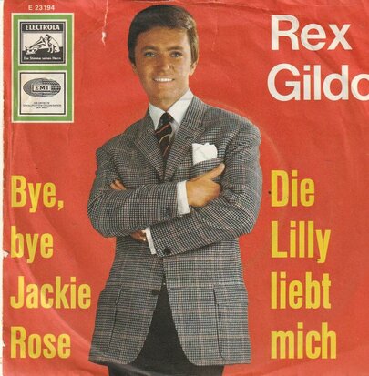 Rex Gildo - Die Lilly Liebt Mich + Bye, Bye Jackie Rose (Vinylsingle)