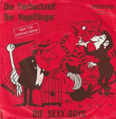 Sexy Boys - Die Tierhochzeit + Der Vogelfanger (Vinylsingle)