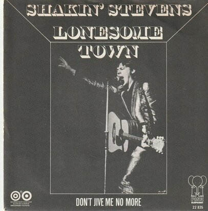 Shakin' Stevens - Lonesome Town + Don't Jive Me No More (Vinylsingle)