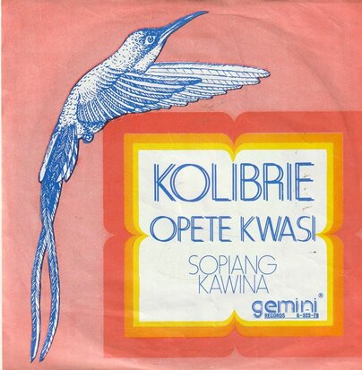 Sopiang Kawina - Kolibrie + Opete Kwasi (Vinylsingle)