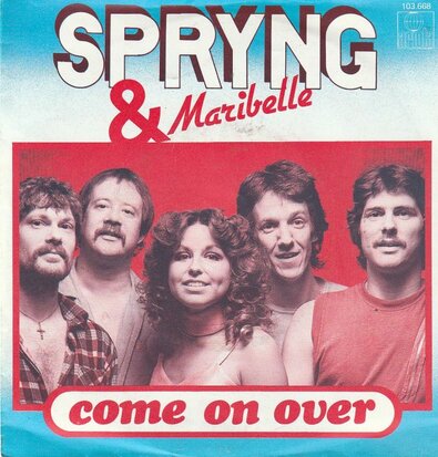 Spryng & Maribelle - Come on over + Since you flew away (Vinylsingle)