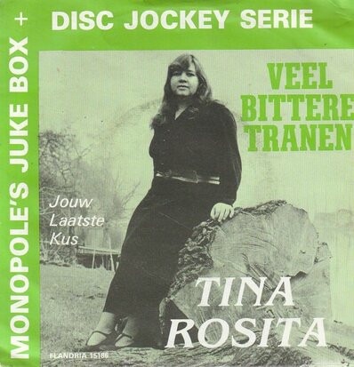 Tina Rosita - Veel bittere tranen + Jouw laatste kus (Vinylsingle)