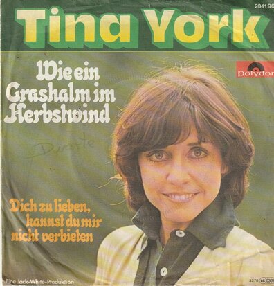 Tina York - Wie ein grashalm im herbstwind + Dich zu lieben, kannst du mir nicht verbieten (Vinylsingle)