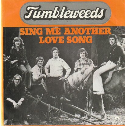 Tumbleweeds - Sing me another love song + Ne trail (Vinylsingle)