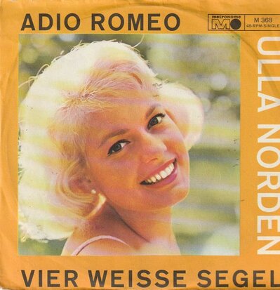 Ulla Norden - Adio Romeo +Vier Weisse Segel (Vinylsingle)