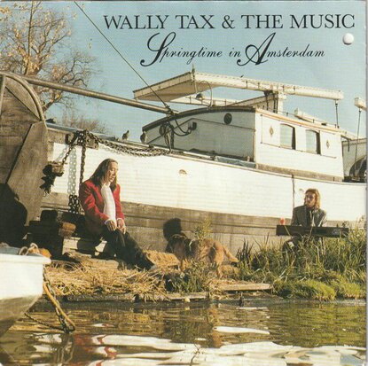 Wally Tax & the Music - Springtime in Amsterdam + Annie (Vinylsingle)