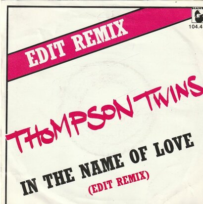 Thompson Twins - In the name of love + In the beginning (Vinylsingle)