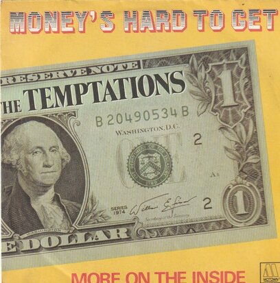 Temptations - Money's hard to get + More on the inside (Vinylsingle)